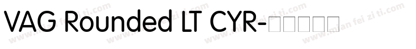 VAG Rounded LT CYR字体转换